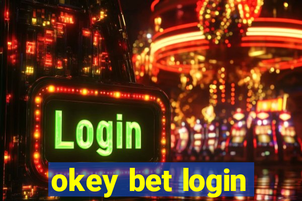 okey bet login